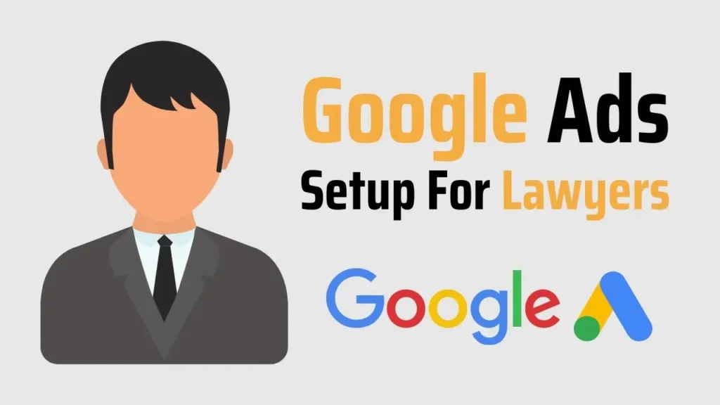 Google ads for lawyers for get the targeting leads in law firms.